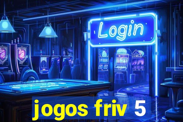 jogos friv 5